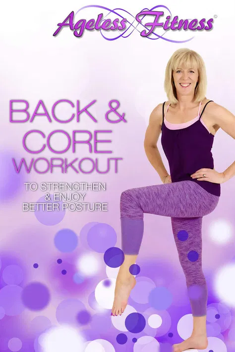 Ageless Fitness - Back & Core Workout: To Strengthen & Enjoy Better Posture poster