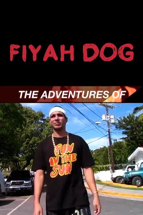 The Adventures of Fiyah Dog poster