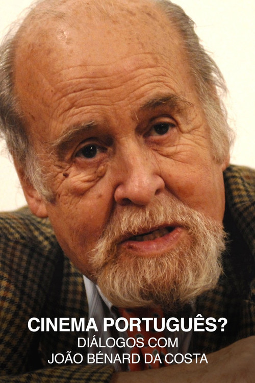 Cinema Português? - Diálogos com João Bénard da Costa poster