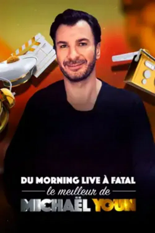 Du Morning Live à Fatal, le meilleur de Michaël Youn poster