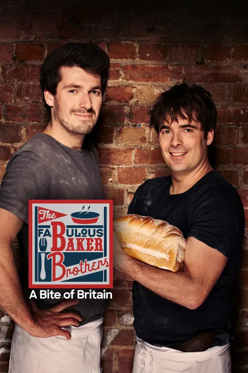 Fabulous Baker Brothers: A Bite of Britain poster