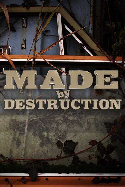 Made by Destruction poster
