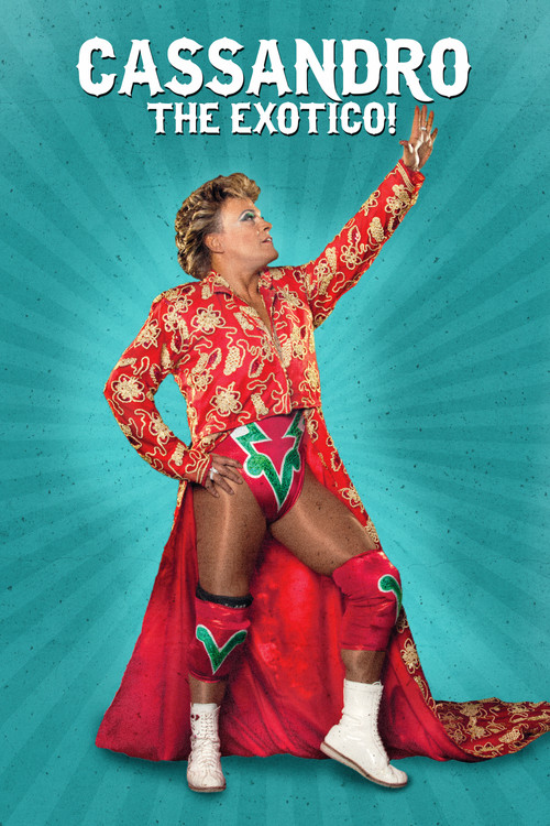 Cassandro the Exotico! poster