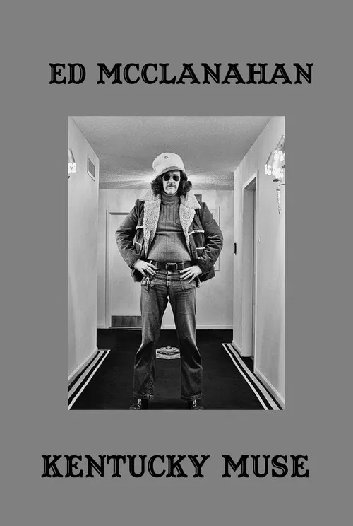 Ed McClanahan: Kentucky Muse poster