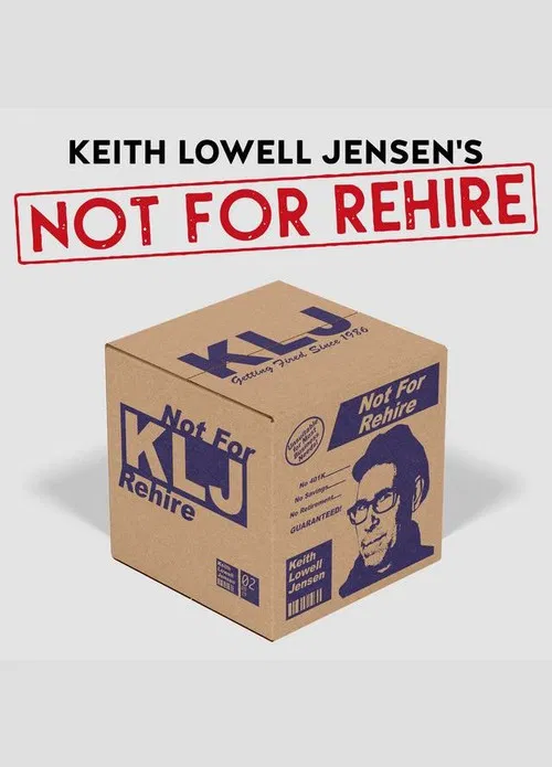 Keith Lowell Jensen: Not For Rehire poster