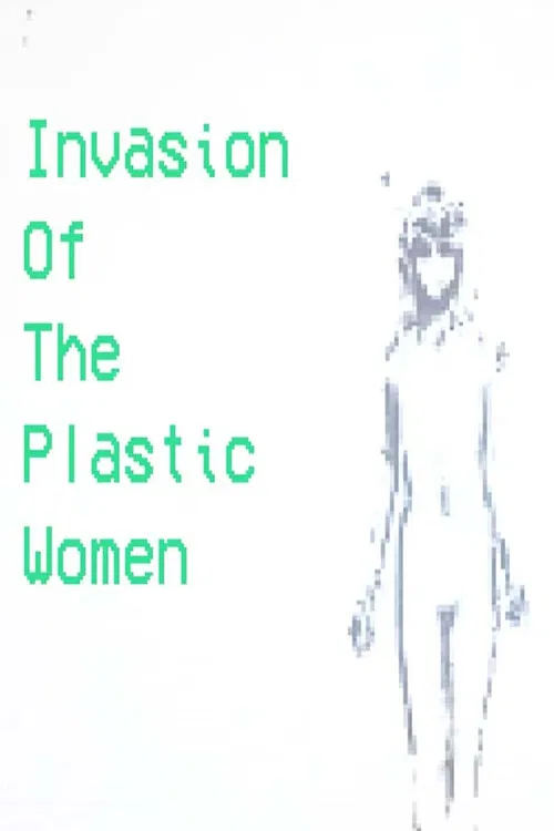 Invasion Of The Plastic Women poster
