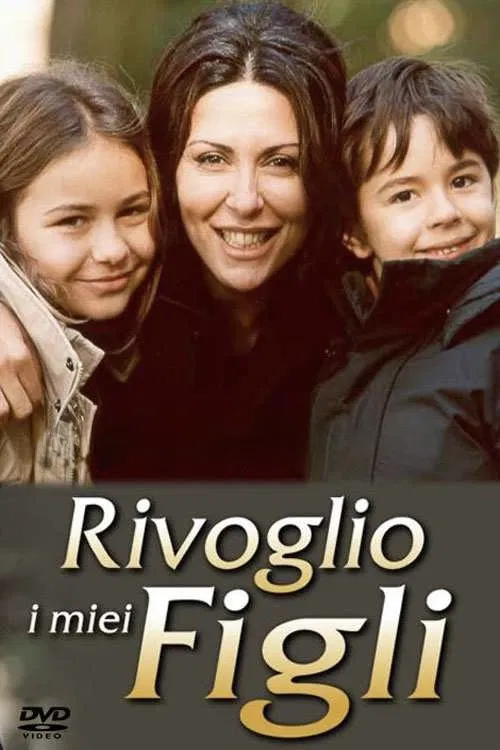 Rivoglio i miei figli poster