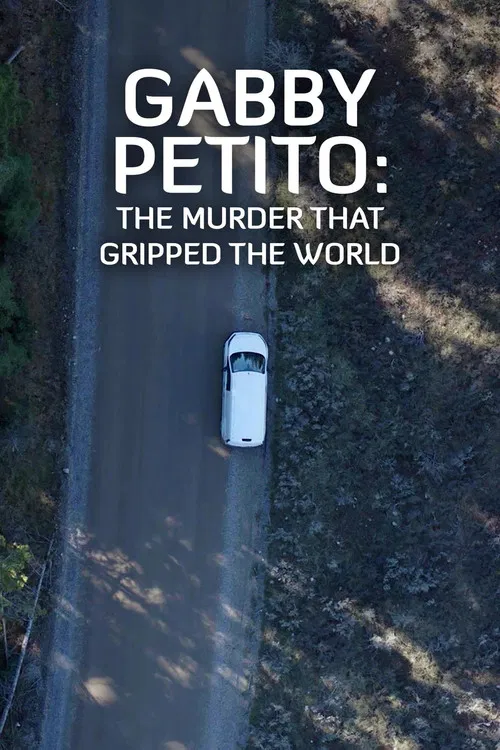 Gabby Petito: The Murder That Gripped the World poster