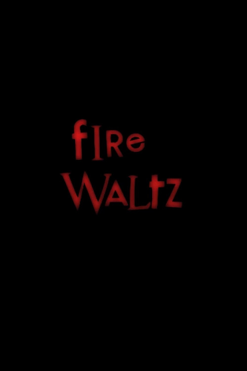 Fire Waltz poster