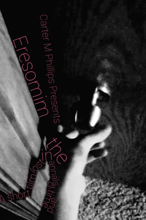 Eresomim: A Short Film Lost in the Annals of Time and Space poster