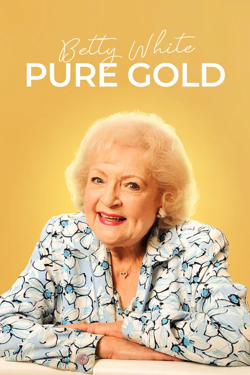 Betty White: Pure Gold poster
