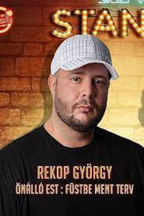 Füstbe ment terv - Rekop György önálló műsora poster