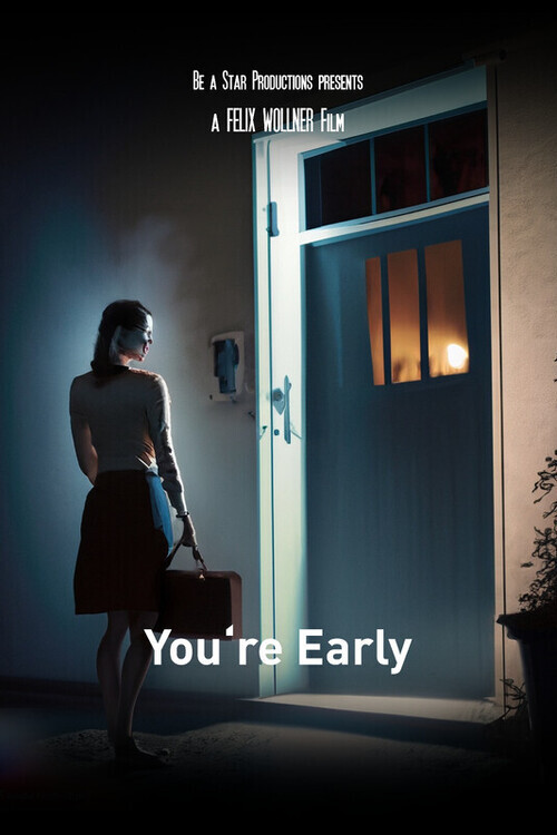 You're Early poster