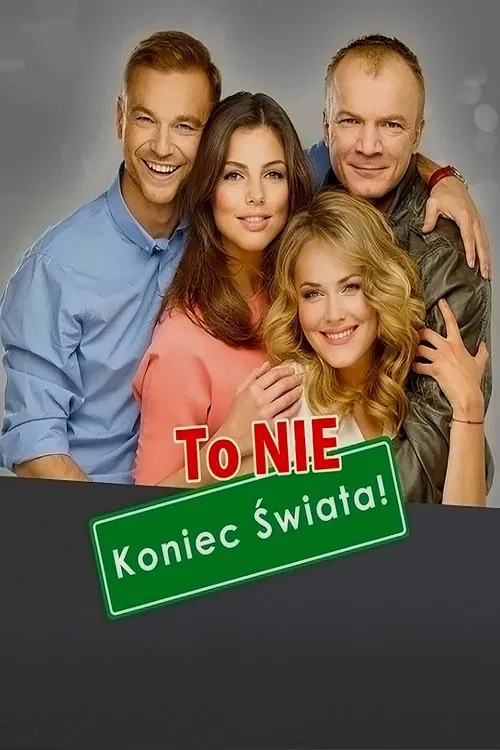 To nie koniec świata! poster