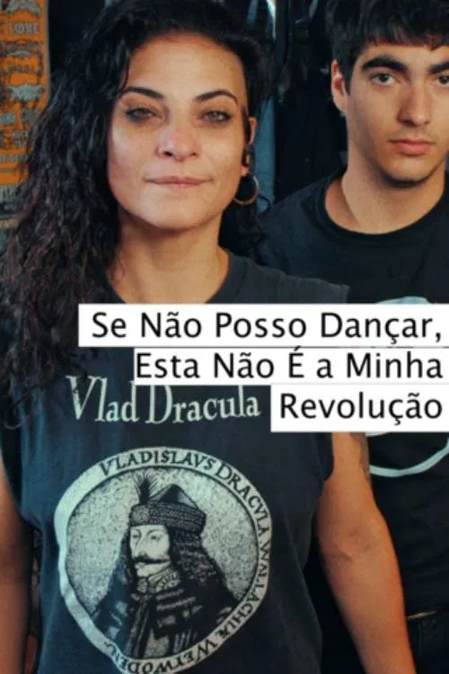 Se Não Posso Dançar, Esta Não É a Minha Revolução poster