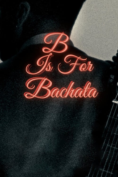 B is for Bachata poster