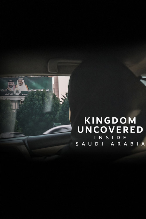 Kingdom Uncovered: Inside Saudi Arabia poster