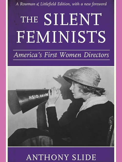 The Silent Feminists: America's First Women Directors poster
