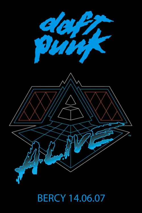 Daft Punk - Alive 2007 - Live Album Concert in Paris poster