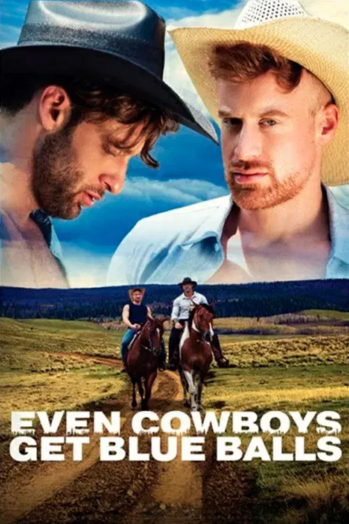 Even Cowboys Get Blue Balls poster