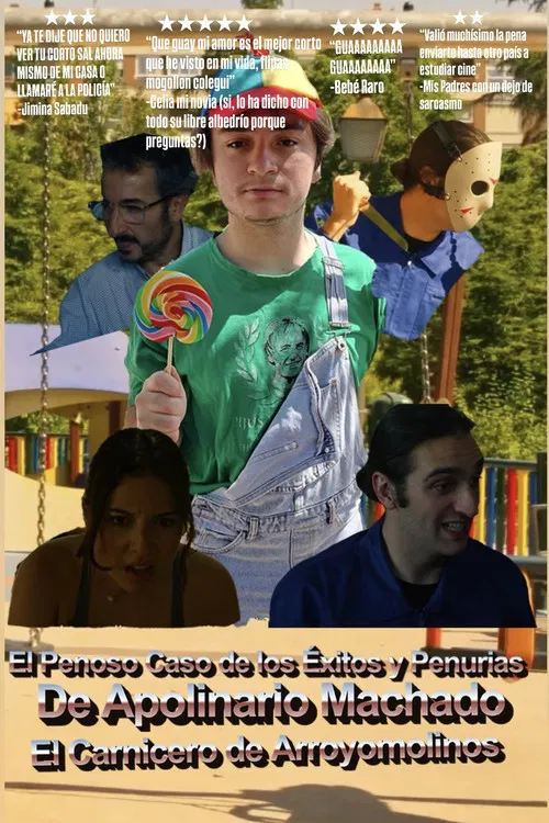 El Penoso Caso de los Exitos y Penurias de Apolinario Machado el Carnicero de Arroyomolinos poster