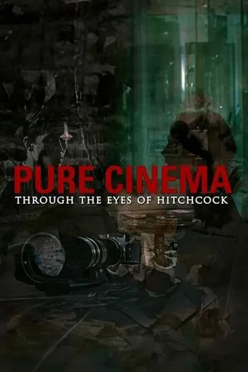 Pure Cinema: Through the Eyes of Hitchcock poster