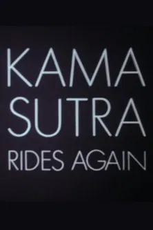 Kama Sutra Rides Again poster
