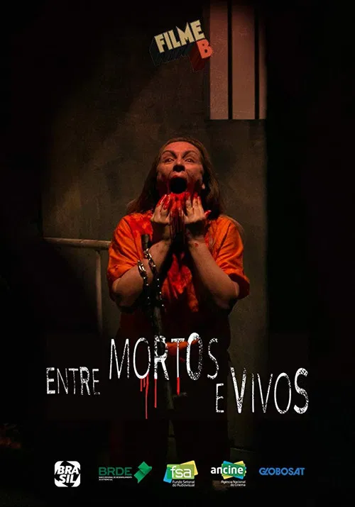 Filme B - Entre Mortos e Vivos poster