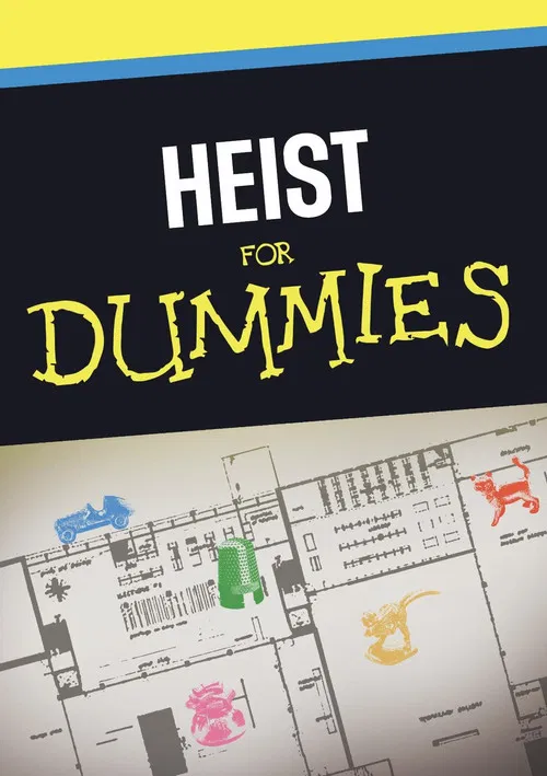 Heist for Dummies poster