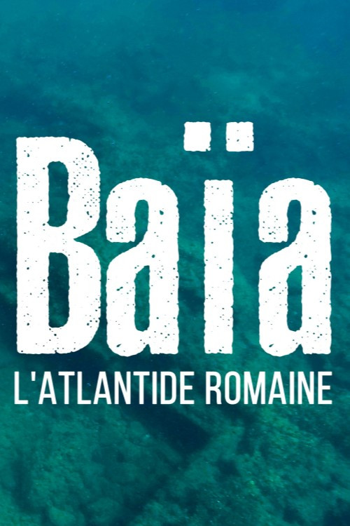 Baiae, the Atlantis of Rome poster