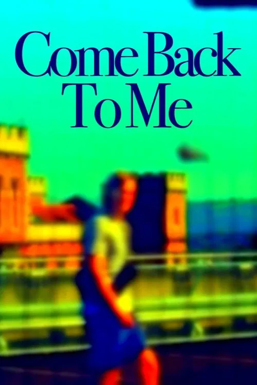 Come Back To Me poster