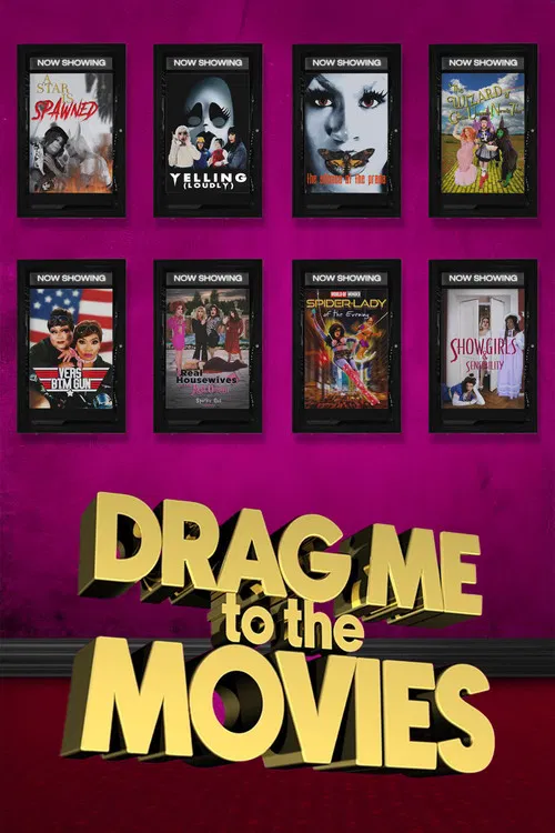 Drag Me to the Movies poster