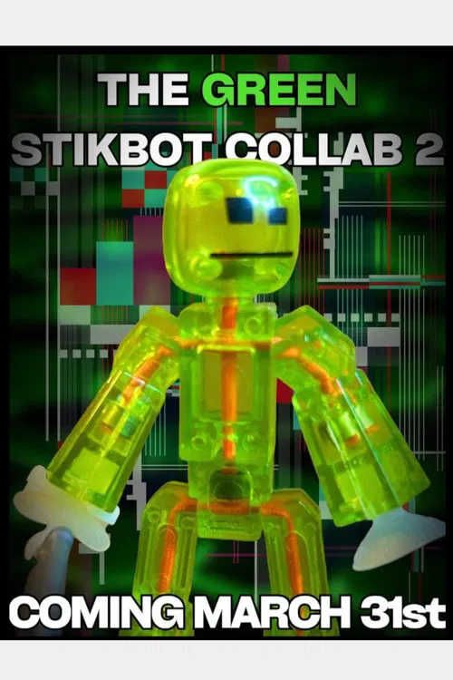 The Green Stikbot Collab 2 poster