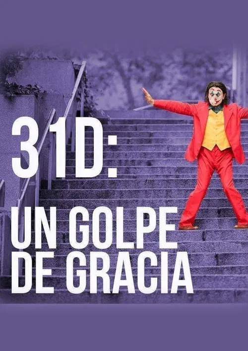 31-D: Un golpe de gracia poster