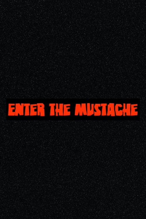 Enter the Mustache poster