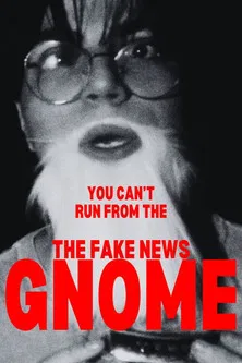 The Fake News Gnome poster