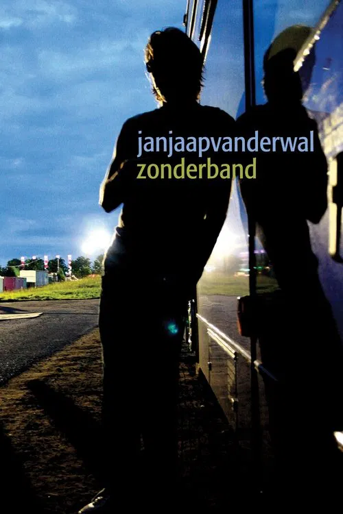 Jan Jaap van der Wal: Zonder Band poster