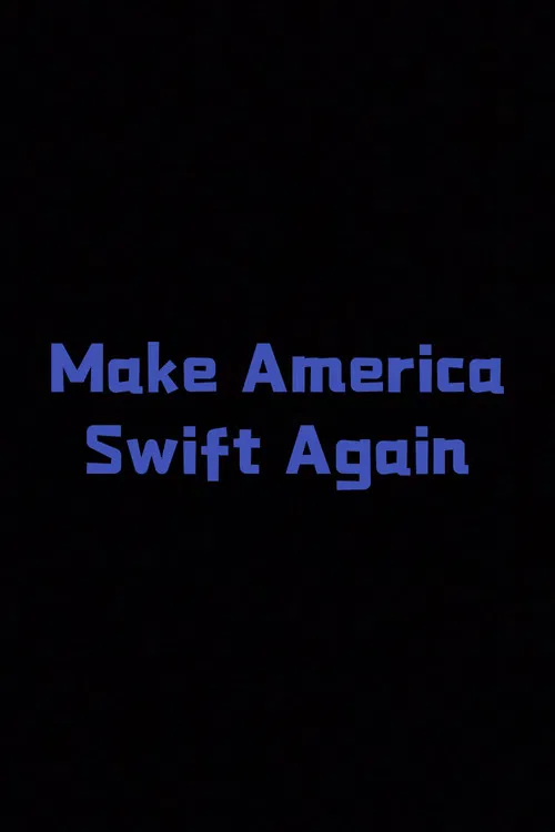 Make America Swift Again poster