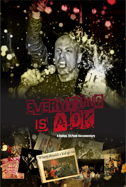 Everything is A OK: A Dallas, TX Punk Documentary poster