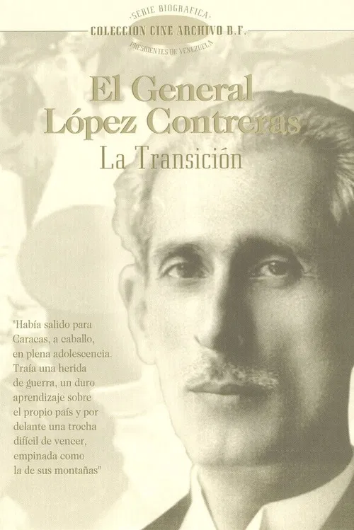 El General López Contreras: La Transición poster