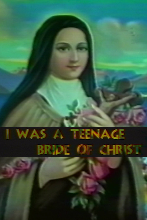 I Was a Teenage Bride of Christ poster
