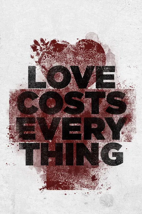 Love Costs Everything poster
