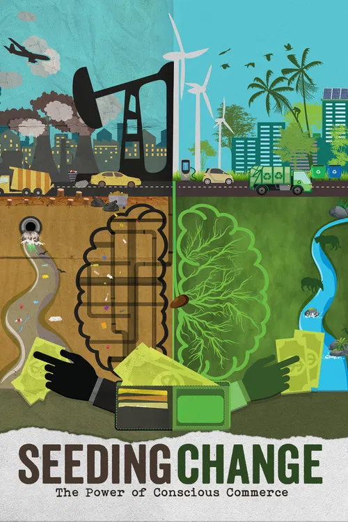 Seeding Change: The Power of Conscious Commerce poster