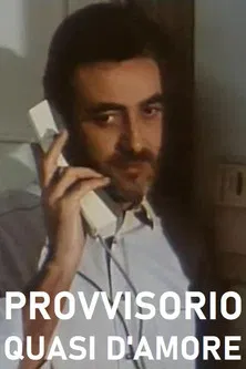 Provvisorio, quasi d'amore poster