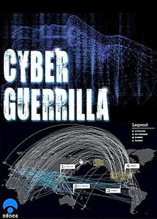Cyber Guérilla: Hackers, pirates et guerres secrètes poster