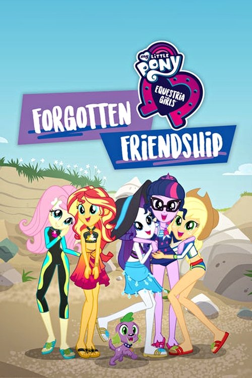 My Little Pony: Equestria Girls - Forgotten Friendship poster