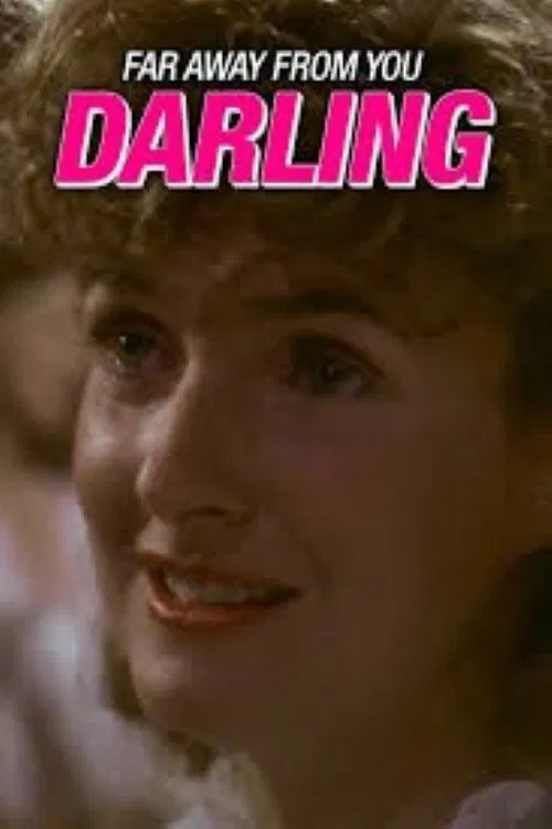 Far Away From You, Darling poster