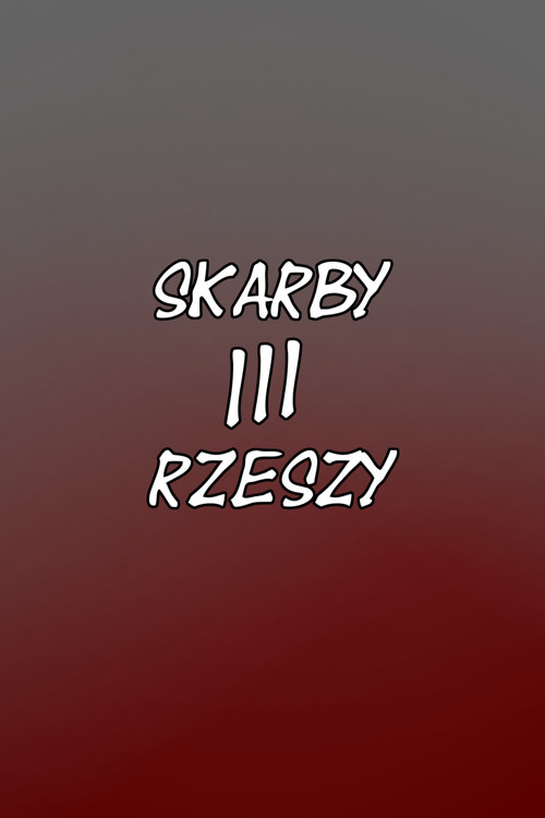 Skarby III Rzeszy poster