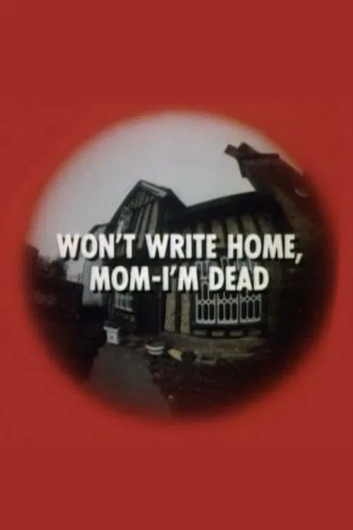 Won't Write Home, Mom–I'm Dead poster