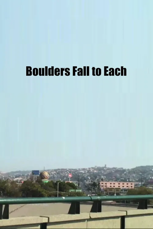 Boulders Fall to Each poster